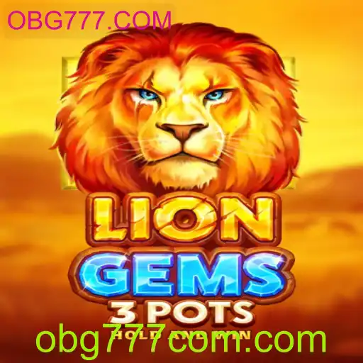 Explorando o Fantástico Mundo de LionGems3pots no OBG777.COM