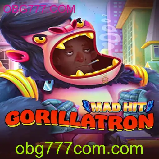 Descubra MadHitGorillatron: O Impactante Mundo de Aventura de OBG777.COM